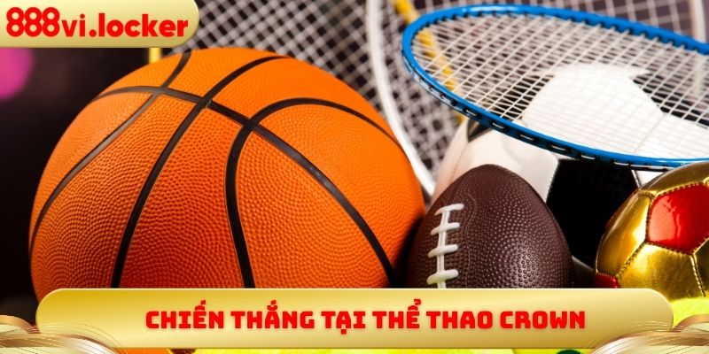 Chiến thắng tại thể thao Crown