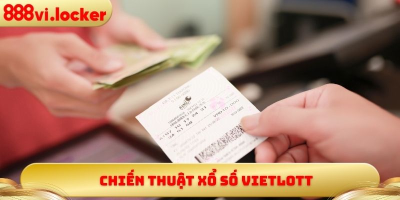 Chiến thuật xổ số Vietlott