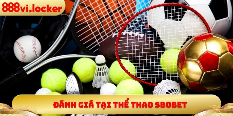 Đánh giá tại thể thao Sbobet