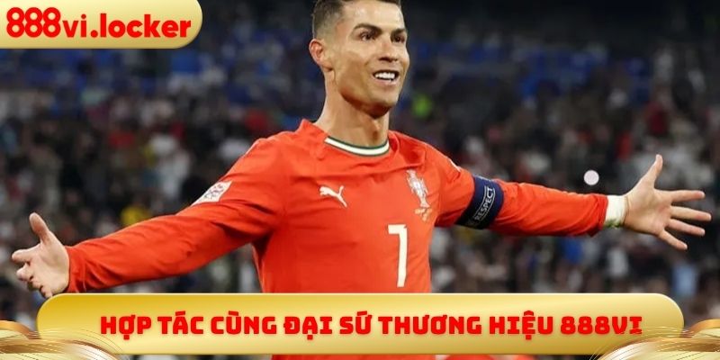 Hợp tác cùng đại sứ thương hiệu 888vi