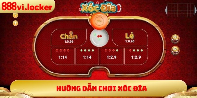 Hướng Dẫn Chơi Xóc Đĩa