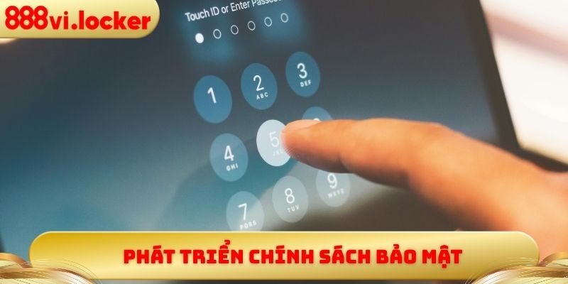 Phát triển chính sách bảo mật
