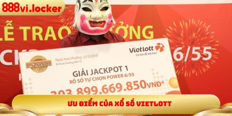 Ưu điểm của xổ số Vietlott