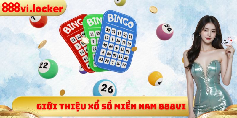 Giới thiệu xổ số miền Nam 888vi